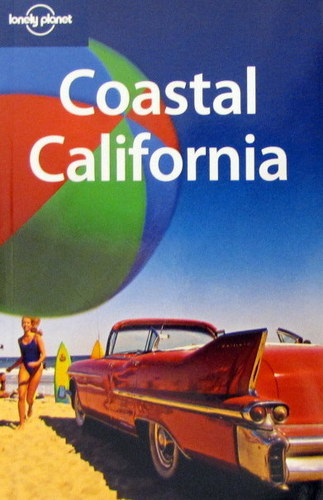 Coastal California (Lonely Planet Country & Regional Guides)