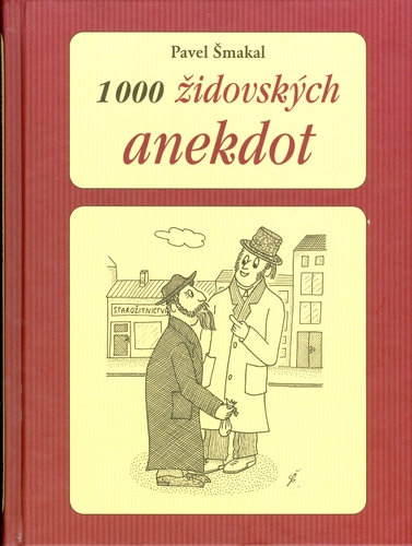 1000 židovských anekdot - Pavel Šmakal,Pavel Šmakal,Zdena Jeřábková