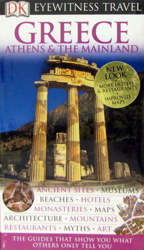 Greece, Athens and the Mainland (Eyewitness Travel Guide)