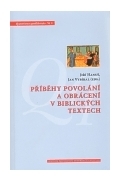 Příběhy povolání a obrácení v biblických textech