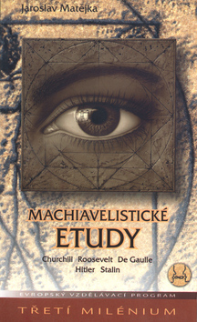 Machiavelistické etudy - Jaroslav Matějka