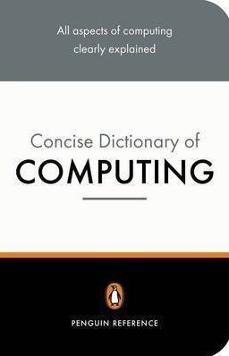 Penguin Concise Dictionary of Computing