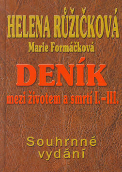 Deník mezi životem a smrtí I.-III.