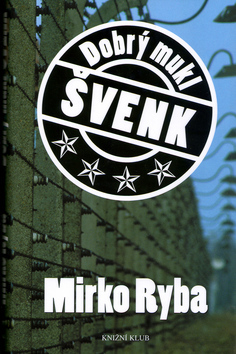 Kniha Dobrý mukl Švenk - Ryba Mirko
