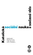 Katolická sociální nauka a současná věda