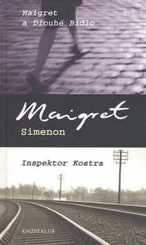 Maigret a Dlouhé Bidlo, Inspektor Kostra