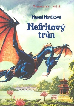 Kniha Nefritový trůn - Naomi Noviková