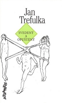Kniha Svedený a opuštěný - Jan Trefulka