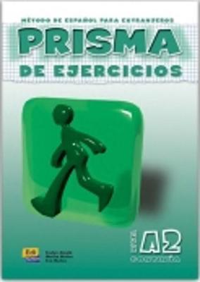 Prisma A2 Ejercicios - Eva Muňoz,Marisa Muňoz,Evelyn Aixalá,Miguel Alcón