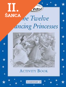 Lacná kniha Classic Tales Elementary 2 Twelwe Dancing Princesses Activity Book