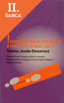 Lacná kniha Zapomeňte na vyjeté koleje a prošlápněte si nové cesty...