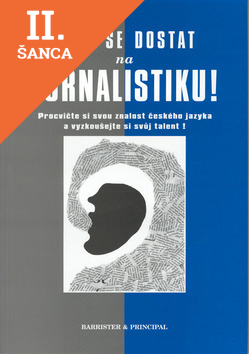 Lacná kniha Chci se dostat na žurnalistiku!