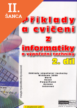 Lacná kniha Příklady a cvičení z informatiky a výpočetní techniky 2. díl