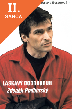 Lacná kniha Laskavý dobrodruh - Zdeněk Podhůrský