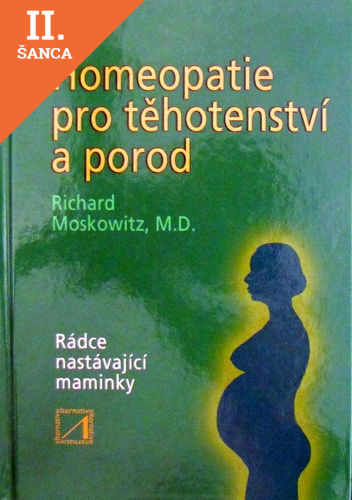 Lacná kniha Homeopatie pro těhotenství a porod