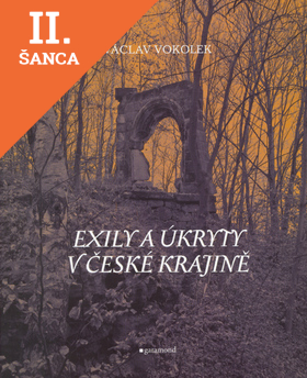 Lacná kniha Exily a úkryty v české krajině