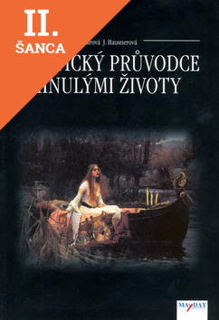 Lacná kniha Praktický průvodce minulými životy