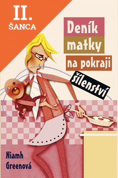 Lacná kniha Deník matky na pokraji šílenství