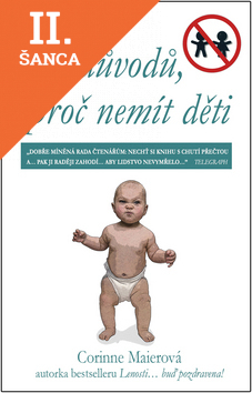 Lacná kniha 40 důvodů, proč nemít děti