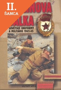 Lacná kniha Stalinova válka - Sovětské uniformy a militárie 1941-45