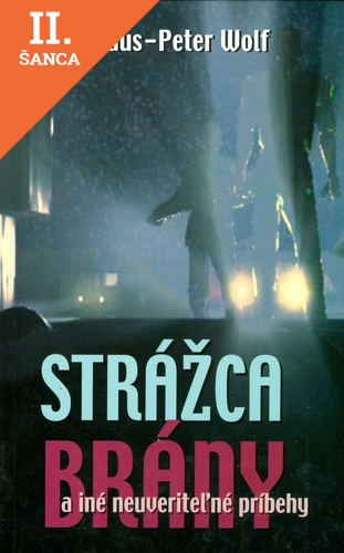 Lacná kniha Strážca brány a iné neuveriteľné príbehy