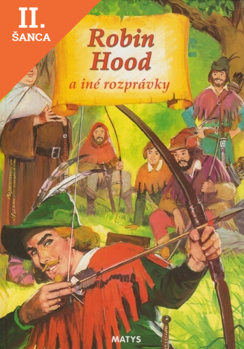 Lacná kniha Robin Hood a iné rozprávky