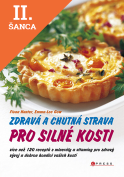 Lacná kniha Zdravá a chutná strava pro silné kosti
