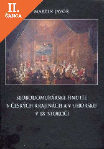 Lacná kniha Slobodomurárske hnutie v českých krajinách a v Uhorsku v 18. storočí
