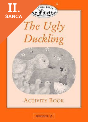 Lacná kniha Classic Tales Beginner 2 Ugly Duckling Activity Book