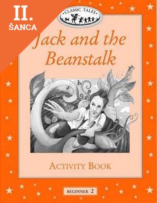 Lacná kniha Classic Tales Beginner 2 Jack and Beanstalk Activity Book