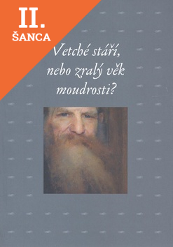 Lacná kniha Vetché stáří, nebo zralý věk moudrosti?