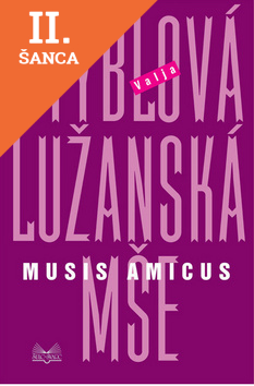Lacná kniha Lužanská mše Musis amicus