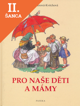 Lacná kniha Pro naše děti a mámy