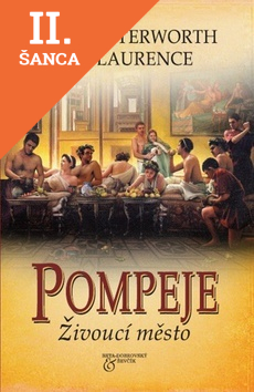 Lacná kniha Pompeje Živoucí město
