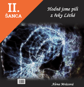 Lacná kniha Hodně jsme pili u řeky Léthé