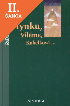 Lacná kniha Hynku, Viléme, Kubelková...