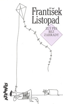 Kniha Zlý pes bez zahrady - František Listopad