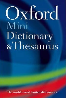 Oxford Mini Dictionary, Thesaurus and Wordpower Guide
