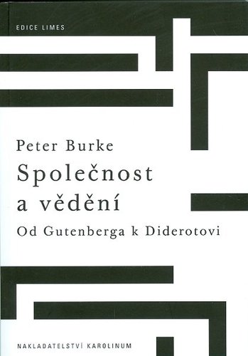 Kniha Společnost a vědění - Peter Burke