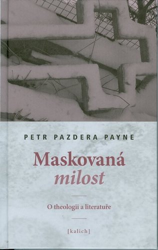 Maskovaná milost - Payne Petr Pazdera
