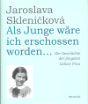 Als Junge wäre ich erschossen worden...