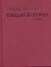 Vcházení do Evropy