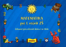 Kniha Matematika pro 1. roč. ZŠ Zábavné procvičování