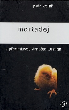 Kniha Mortadej s předmluvou Arnošta Lustiga