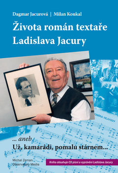 Života román textaŘe Ladislava Jacury