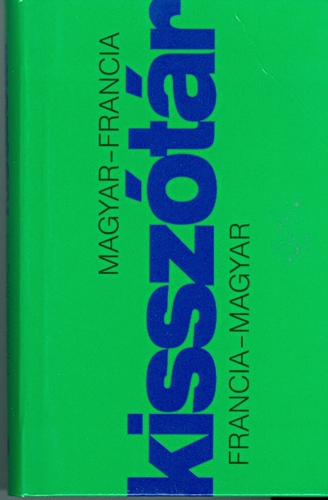 Magyar-francia-magyar kisszótár