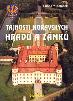 Tajnosti moravských hradů a zámků - Čtvrtý díl