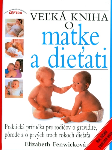Veľká kniha o matke a dieťati - 14. prepracované vydanie