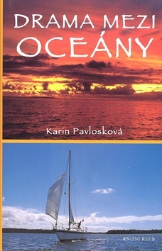Drama mezi oceány