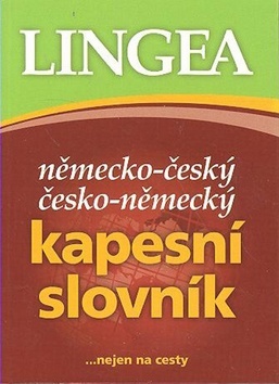 Německo-český česko-německý kapesní slovník...nejen na cesty -3.vydání